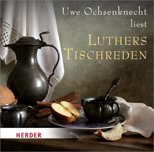Produktbild Luthers Tischreden (Martin Luther, Deutsch)