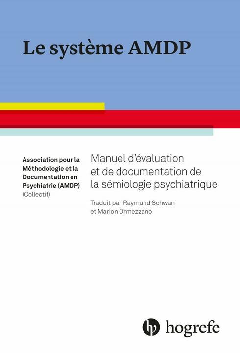 Il sistema AMDP (Francese, Associazione per la Metodologia e, la Documentazione in Psichiatria (AMDP), 2019)