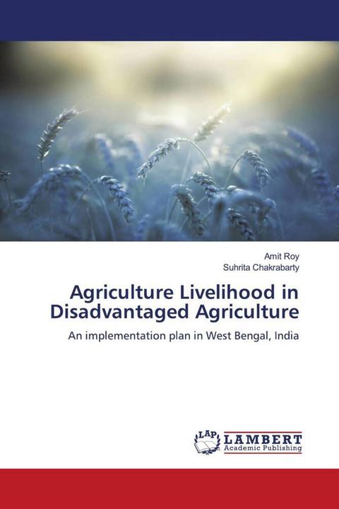 Actual product image Agriculture Livelihood in Disadvantaged Agriculture (Amit Roy, Suhrita Chakrabarty, 2011)