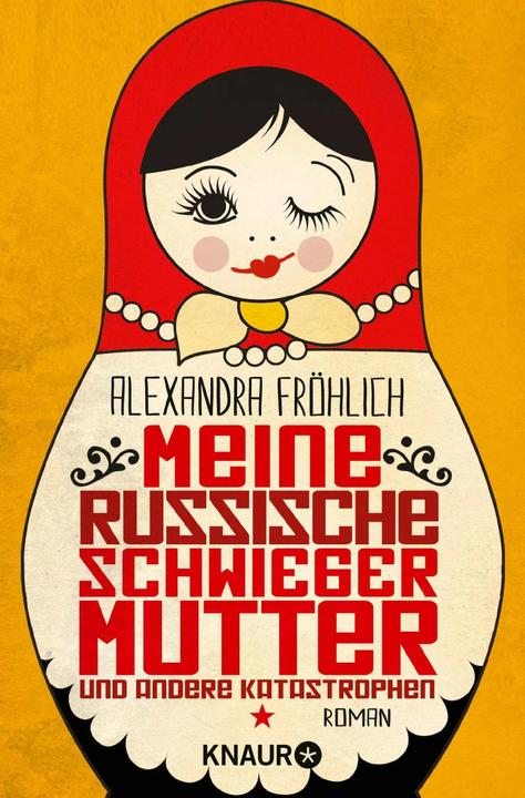 Actual product image Meine russische Schwiegermutter und andere Katastrophen (German, Alexandra Happy, 2016)