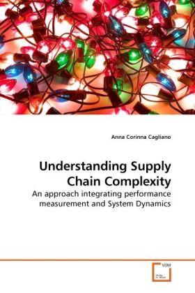 Produktbild Understanding Supply Chain Complexity (Deutsch, Anna Corinna Cagliano, 2010)