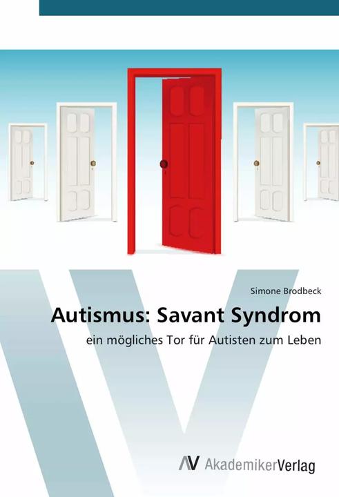 Produktbild Autismus: Savant Syndrom (Deutsch, Simone Brodbeck, 2015)