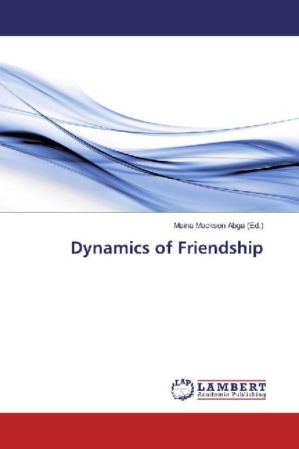 Actual product image Dynamics of Friendship (German, Maina Mackson Abga, 2017)