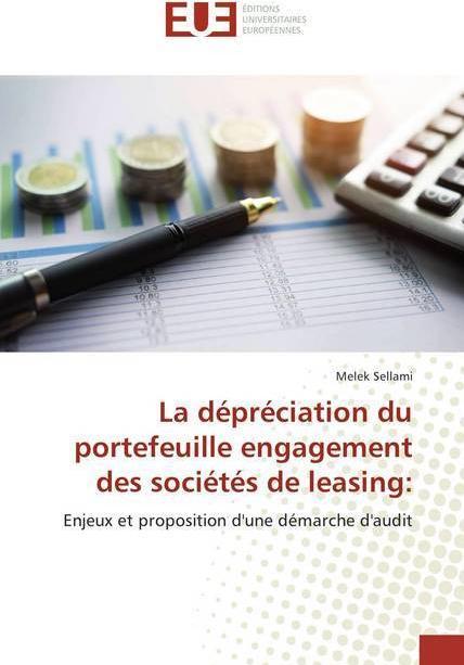 Actual product image La dépréciation du portefeuille engagement des sociétés de leasing: (German, Melek Sellami, 2018)