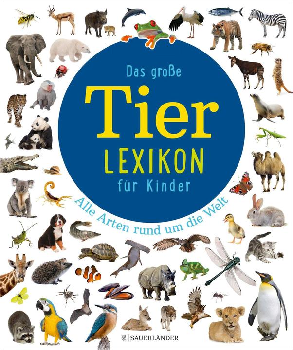 Das grosse Tierlexikon für Kinder (Deutsch, 2020)