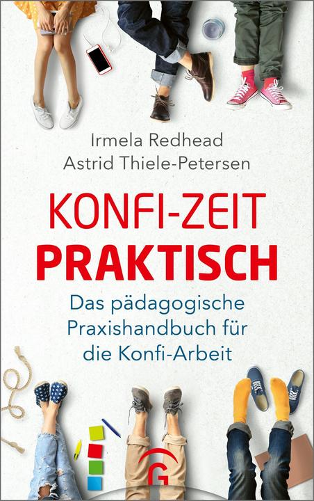 Produktbild Konfi-Zeit praktisch (Deutsch, Astrid Thiele-Petersen, Irmela Redhead, 2023)