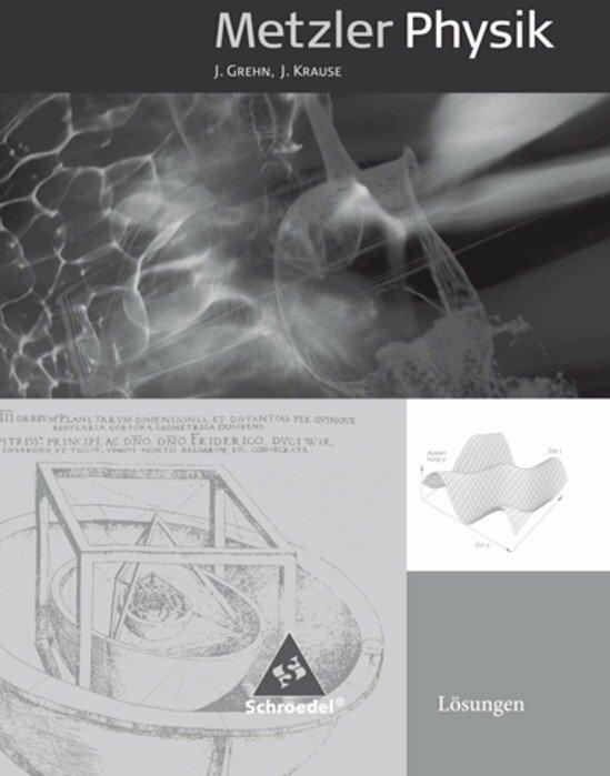 Produktbild Metzler Physik: Lösungen (Deutsch, Joachim Krause, Joachim Grehn, 2009)