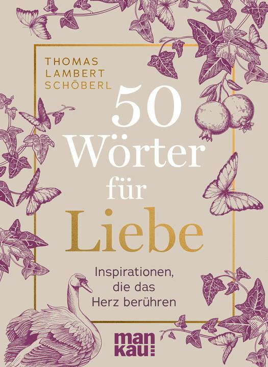 Produktbild 50 Wörter für Liebe (Deutsch, Thomas Lambert Sch�berl, 2025)