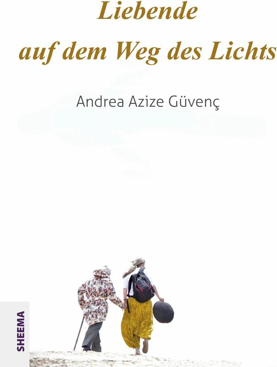 Actual product image Liebende auf dem Weg des Lichts (German, Andrea Azize Güvenç, 2024)