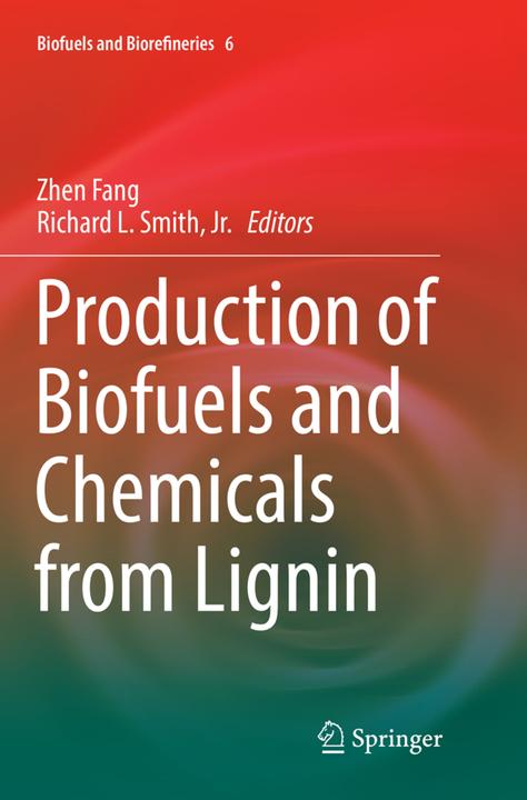 Produktbild Production of Biofuels and Chemicals from Lignin (Englisch, Zhen Fang, Richard L. Smith Jr, 2018)