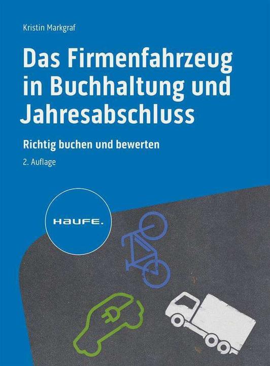 Produktbild Das Firmenfahrzeug in Buchhaltung und Jahresabschluss (Deutsch, Kristin Markgraf, 2024)