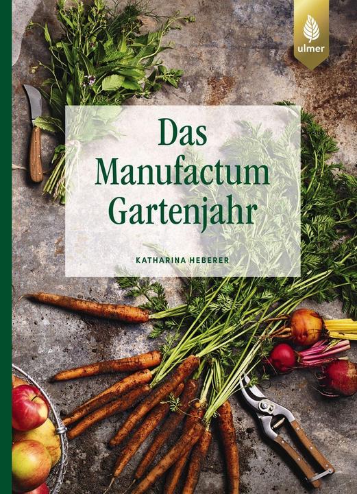 Actual product image Das Manufactum-Gartenjahr (German, Katharina Heberer, 2022)