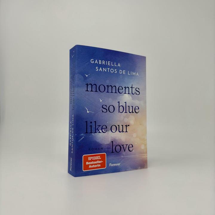 Actual product image Moments so blue like our love (Blue Eternity 1) (German, Gabriella Santos de Lima, 2025)