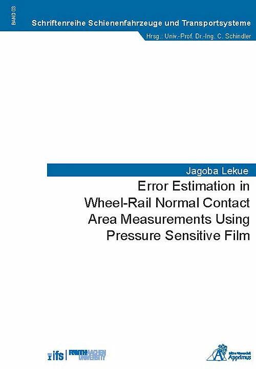 Produktbild Error Estimation in Wheel-Rail Normal Contact Area Measurements Using Pressure Sensitive Film (Englisch, Jagoba Lekue, 2022)