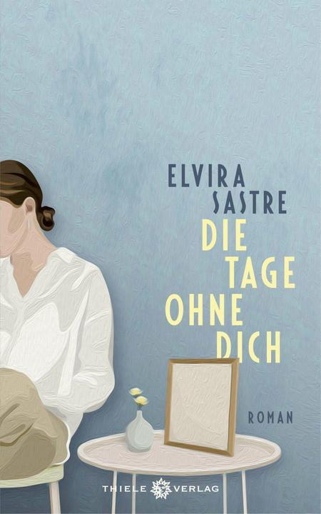 Image du produit Die Tage ohne dich (Allemand, Elvira Sastre, 2022)