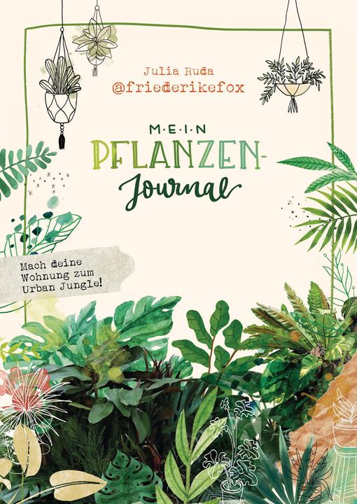 Produktbild Friederikefox: Mein Pflanzen-Journal (Deutsch, Julia Ruda, 2020)