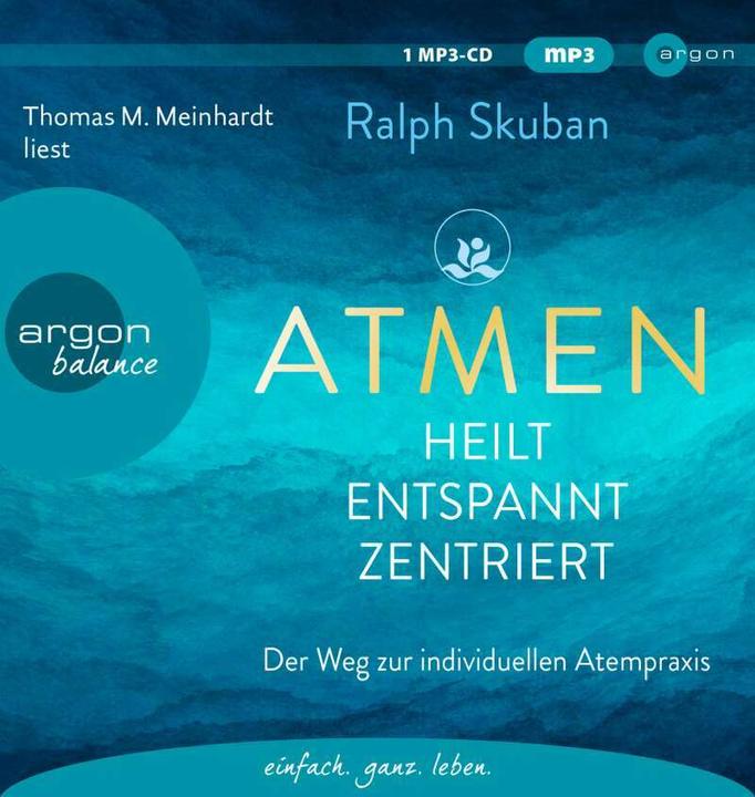 Produktbild ATMEN - heilt - entspannt - zentriert (Ralph Skuban, Thomas M. Meinhardt, Deutsch)