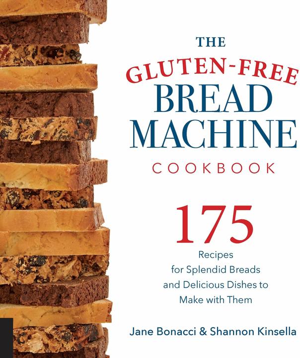 Produktbild The Gluten-Free Bread Machine Cookbook (Jane Kinsella Bonacci, Shannon Kinsella, Englisch)