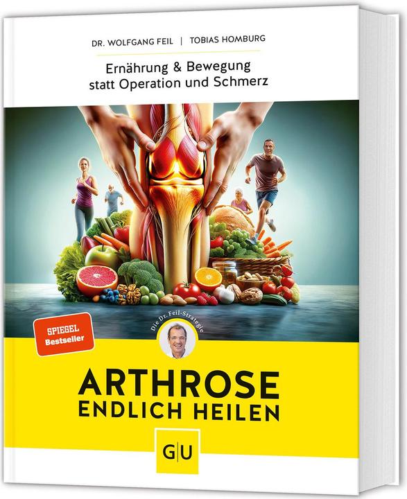 Arthrose endlich heilen (Allemand, Wolfgang Féile, Tobias Homburg, 2024)
