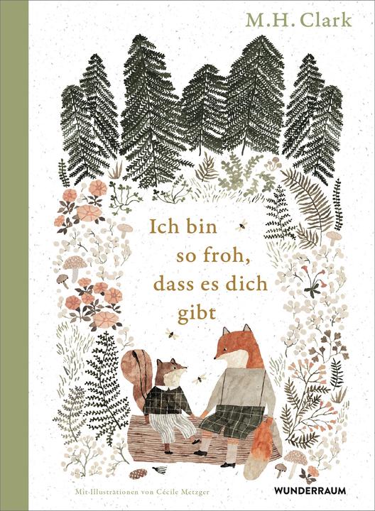 Produktbild Ich bin so froh, dass es dich gibt (Deutsch, M. H. Clark, 2024)