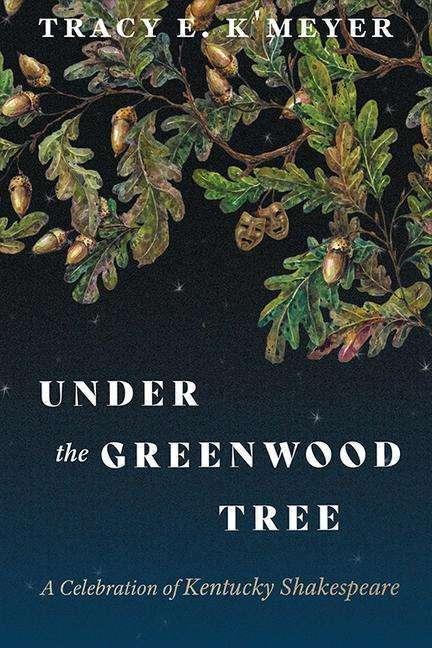Produktbild Under the Greenwood Tree (Englisch, Tracy E. K'Meyer, 2024)