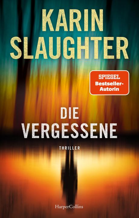 Produktbild Die Vergessene (Deutsch, Karin Slaughter, 2022)