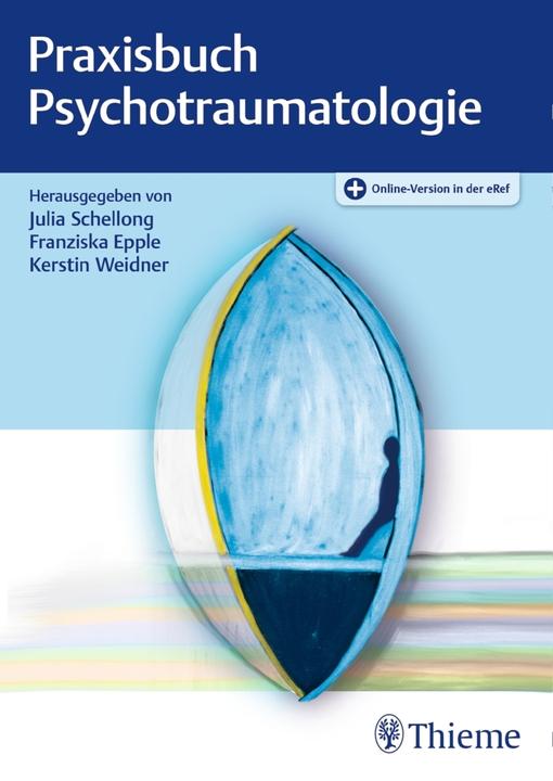 Immagine prodotto Praxisbuch Psychotraumatologie (Tedesco, Julia Schellong, Kerstin Weidner, Franziska Epple, 2018)