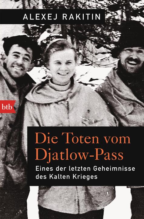 Produktbild Die Toten vom Djatlow-Pass (Deutsch, Alexej Rakitin, 2018)