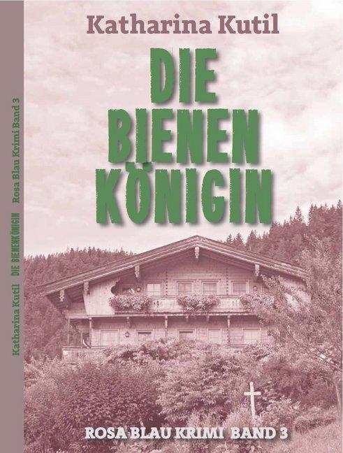 Produktbild Die Bienenkönigin (Deutsch, Katharina Kutil, 2018)