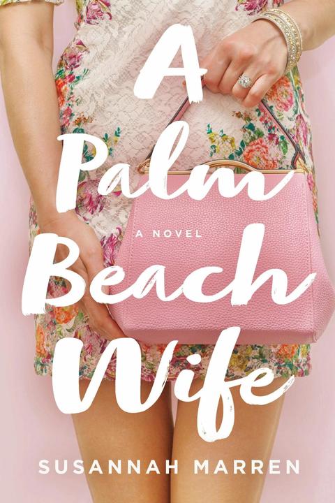 Produktbild A Palm Beach Wife (Englisch, Susannah Marren, 2019)