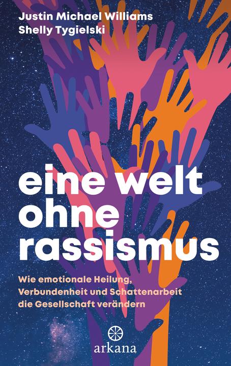 Produktbild Eine Welt ohne Rassismus (Shelly Tygielski, Justin Michael Williams, Deutsch)