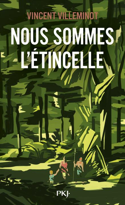 Produktbild Nous Sommes L'Etincelle (Französisch, Villeminot Vincent, 2024)