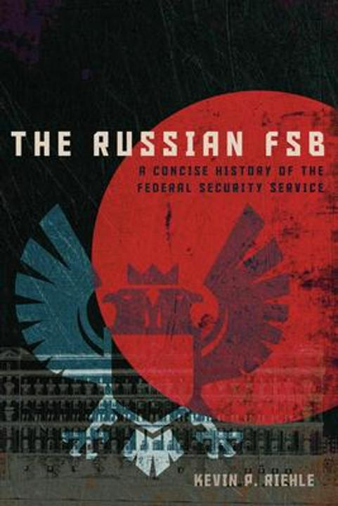 Produktbild The Russian FSB (Englisch, Kevin P. Riehle, 2024)