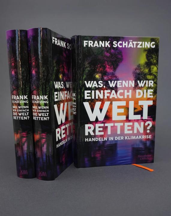 Produktbild Was, wenn wir einfach die Welt retten? (Deutsch, Frank Schätzing, 2021)