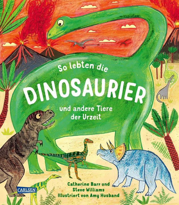 Actual product image So lebten die Dinosaurier und andere Urzeittiere (German, Steve Williams, Catherine Barr, 2024)