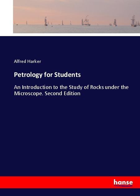 Produktbild Petrology for Students (Deutsch, Alfred Harker, 2017)