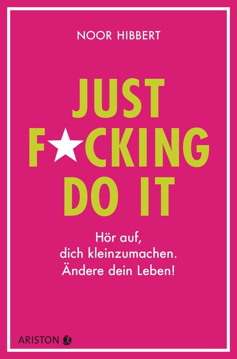 Produktbild Ariston Just fucking do it! (Deutsch, Noor Hibbert, 2021)