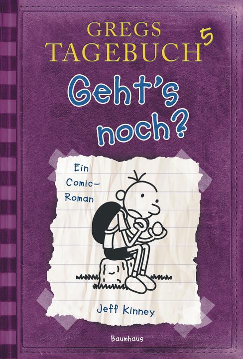 Actual product image Gregs Tagebuch 5. Geht's noch? (German, Jeff Kinney., 2011)