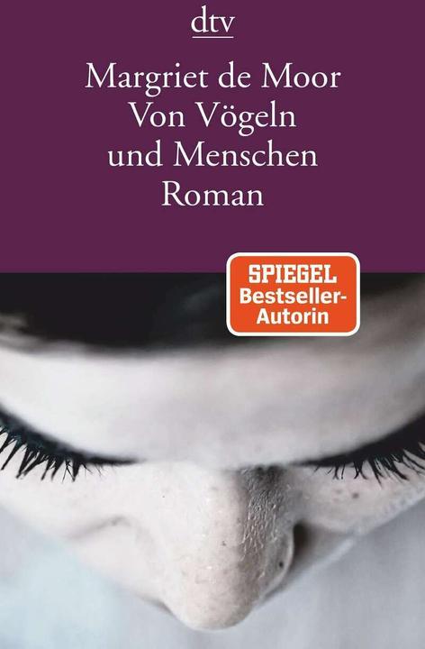 Produktbild Von Vögeln und Menschen (Deutsch, Margriet de Moor, 2019)