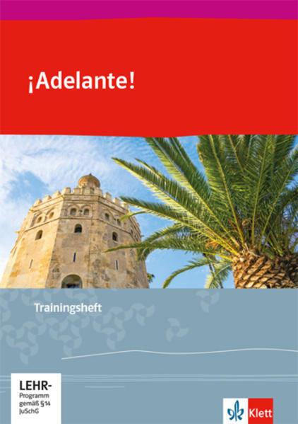 Produktbild ¡Adelante!. Trainingsheft mit Audios 1. bis 2. Lernjahr (Deutsch, Spanisch, ParedesChanca, PilarPérez, Milagros/Caizares, 2020)