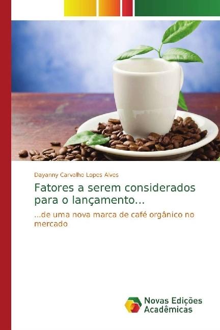 Produktbild Fatores a serem considerados para o lançamento... (Dayanny Carvalho Lopes Alves, 2017)