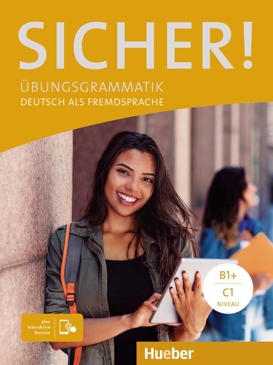 Sicher! Übungsgrammatik plus interaktive Version (German, Michaela, Herring, Axel Matussek, Magdalena Perlmann-Balme, 2022)