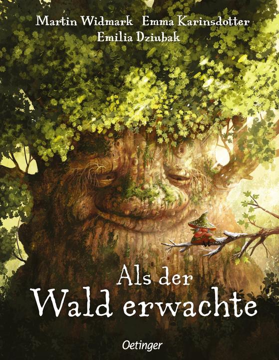 Als der Wald erwachte (Emma Karinsdotter, Martin Widmark, Stefan Pluschkat, Emilia Dziubak, Maike Dörries, Tedesco)