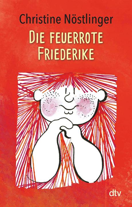 Actual product image Die feuerrote Friederike (German, Christine Nöstlinger, 2009)