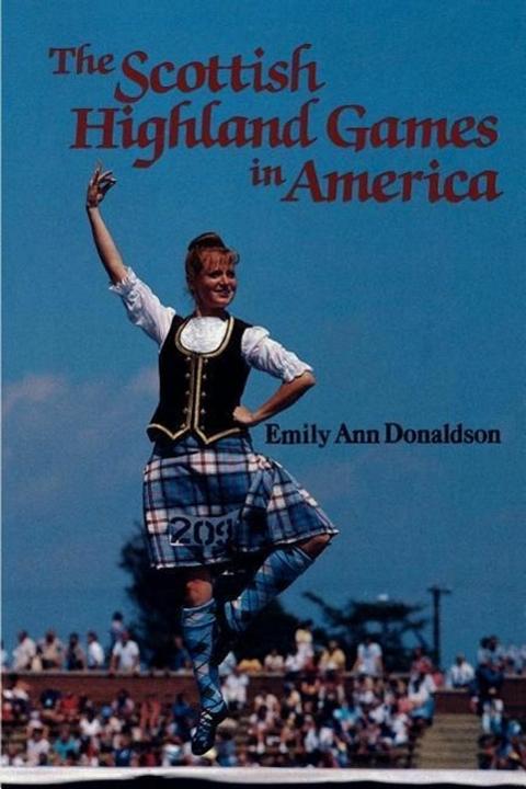 Produktbild The Scottish Highland Games in America (Englisch, Emily Ann Donaldson, 1986)