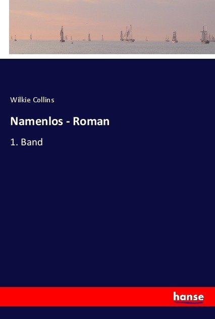 Produktbild Namenlos - Roman (Wilkie Collins, 2017)