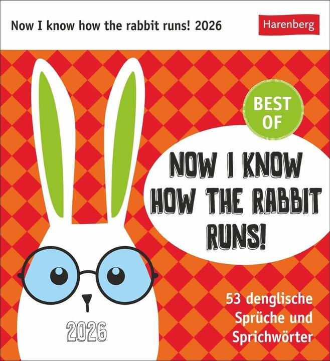 Produktbild Harenberg Now I know how the rabbit runs Postkartenkalender 2026 - 53 denglische Sprüche und Spri (Englisch, Deutsch)