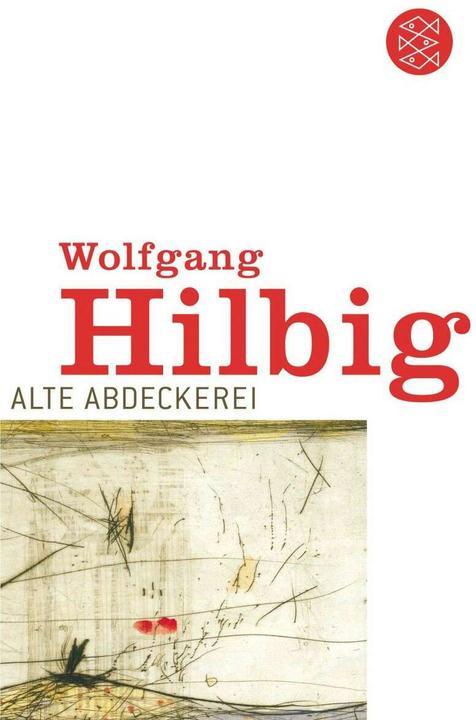 Produktbild Alte Abdeckerei (Deutsch, Wolfgang Hilbig, 1993)
