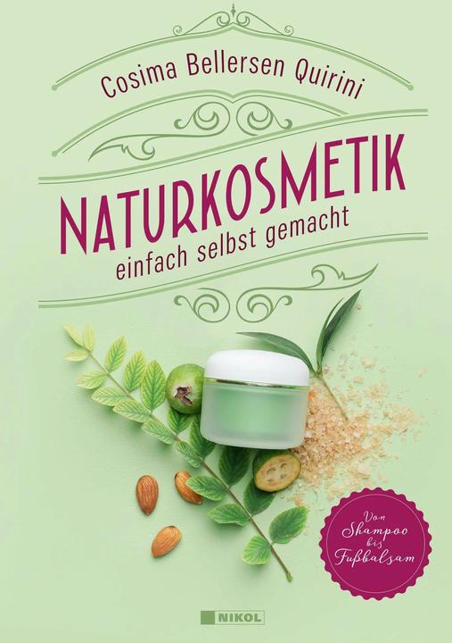 Produktbild Naturkosmetik einfach selbst gemacht (Deutsch, Cosima Bellersen Quirini, 2024)