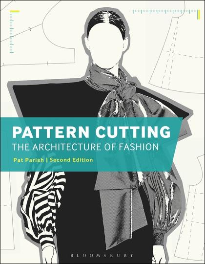 Produktbild Pattern Cutting: The Architecture of Fashion (Englisch, Pat Parish, 2018)